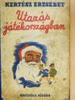Kertész Erzsébet - Utazás játékországban [antikvár]