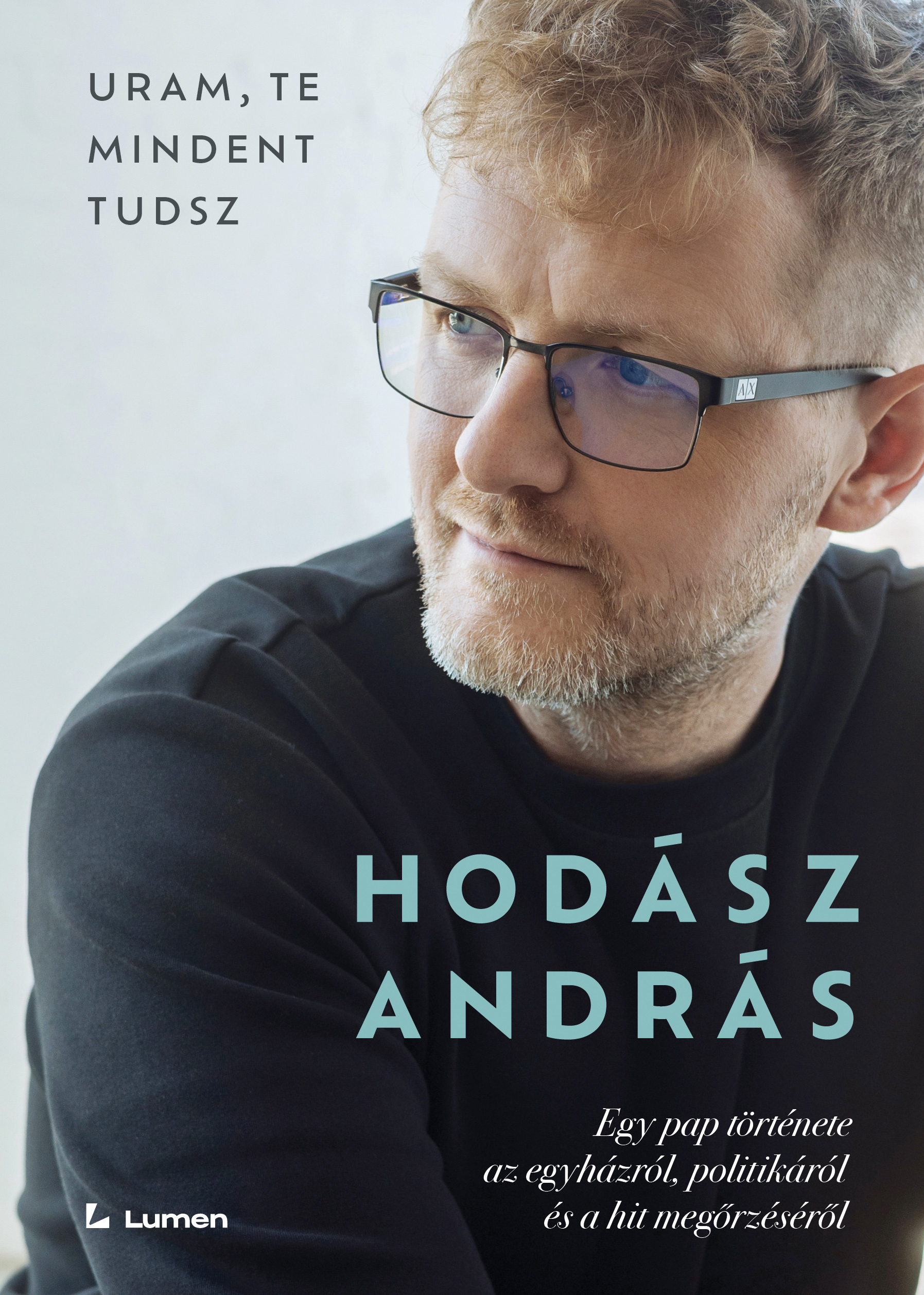 Hodász András - Uram, te mindent tudsz [eKönyv: epub, mobi]