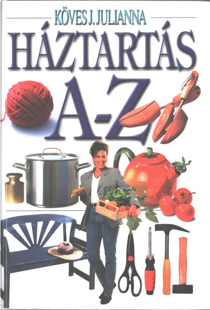 Köves J.Julianna - Háztartás A-Z [antikvár]