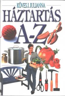 Köves J.Julianna - Háztartás A-Z [antikvár]