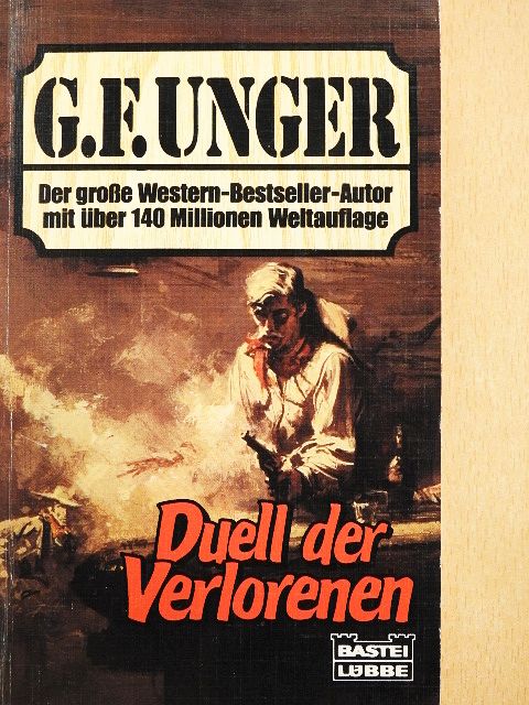 G. F. Unger - Duell der Verlorenen [antikvár]