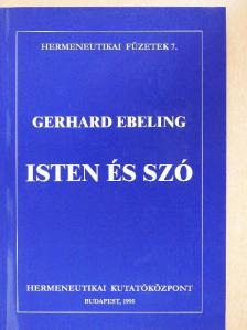 Gerhard Ebeling - Isten és szó [antikvár]