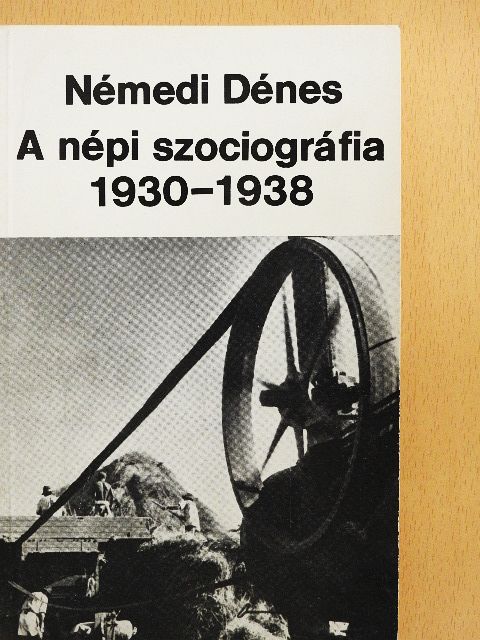 Némedi Dénes - A népi szociográfia [antikvár]