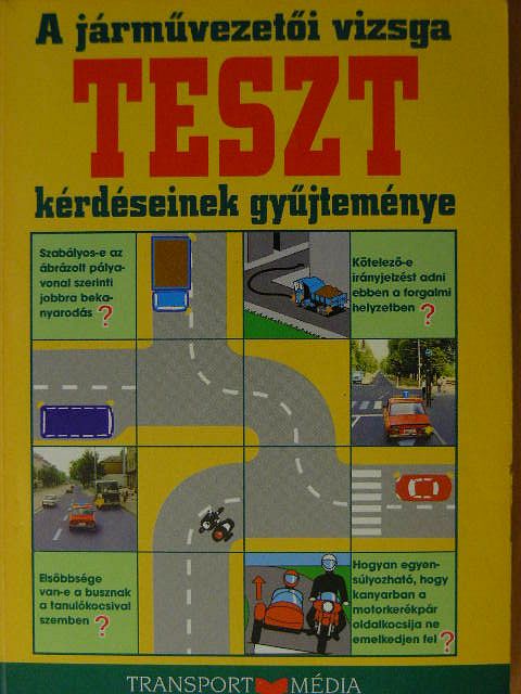 Duka Gyula - A járművezetői vizsga teszt-kérdéseinek gyűjteménye [antikvár]