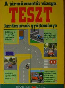 Duka Gyula - A járművezetői vizsga teszt-kérdéseinek gyűjteménye [antikvár]