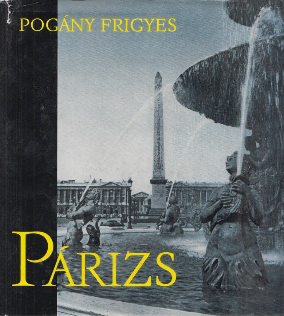 POGÁNY FRIGYES - Párizs [antikvár]