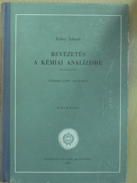Erdey László - Bevezetés a kémiai analízisbe II. [antikvár]