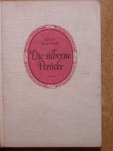 Adolf Branald - Die silberne Perücke [antikvár]