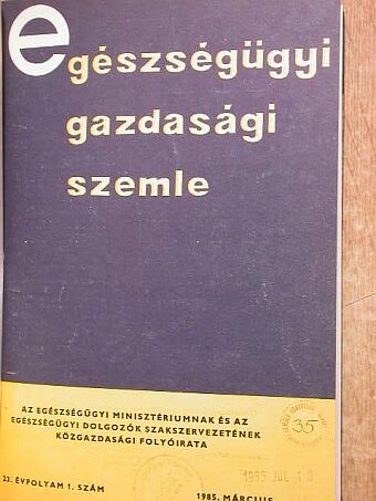 Bondár Éva - Egészségügyi Gazdasági Szemle 1985/1-4. [antikvár]