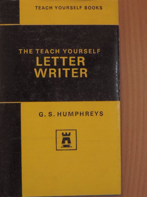 Gordon Humphreys - The Teach Yourself Letter Writer [antikvár]