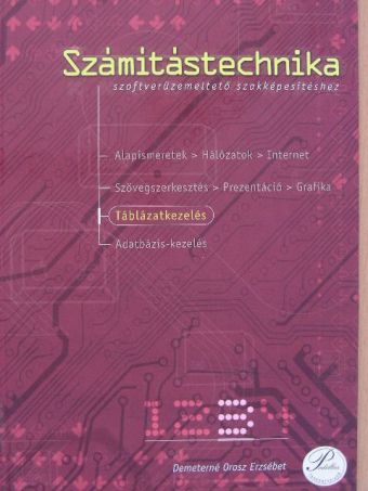 Demeterné Orosz Erzsébet - Számítástechnika szoftverüzemeltető szakképesítéshez 3. [antikvár]