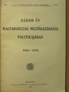 Három év Magyarország mezőgazdasági politikájában [antikvár]