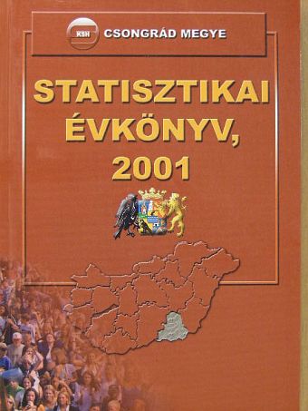Csongrád megye statisztikai évkönyve 2001 [antikvár]