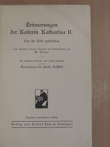 II. Katalin - Erinnerungen der Kaiserin Katharina II. (gótbetűs) [antikvár]