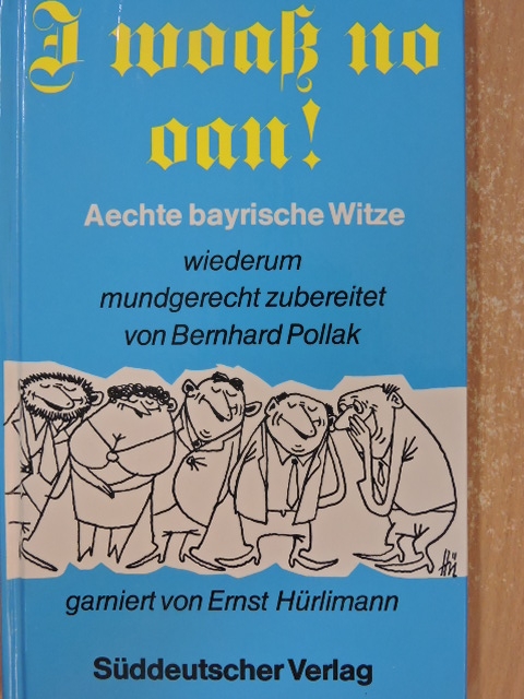 I woaß no oan! [antikvár]