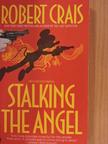 Robert Crais - Stalking the Angel [antikvár]