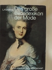 Ludmila Kybalová - Das große Bilderlexikon der Mode [antikvár]