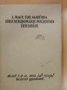 B. D. Grekov - A Magyar Tudományos Akadémia Történettudományi Intézetének értesítője 1952. jul-szept. [antikvár]