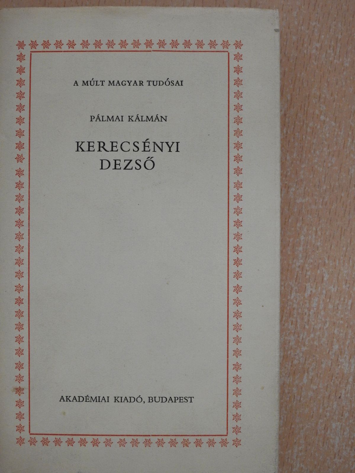Pálmai Kálmán - Kerecsényi Dezső (dedikált példány) [antikvár]