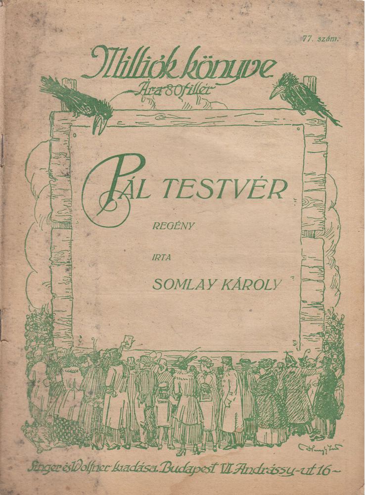Somlay Károly - Pál testvér [antikvár]