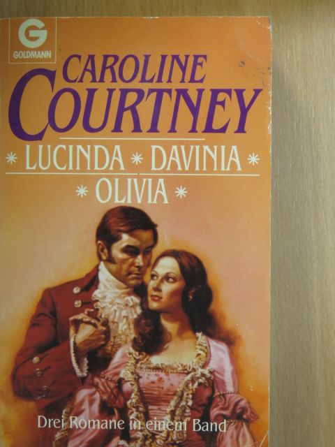 Caroline Courtney - Lucinda/Davinia/Olivia [antikvár]