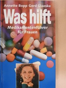Annette Bopp - Was hilft? [antikvár]