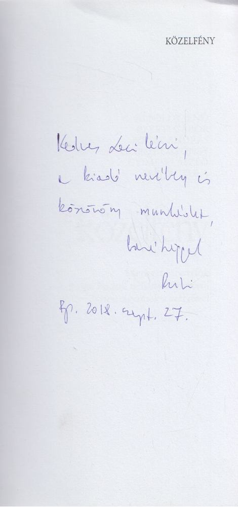 Alföldy Jenő, Bereti Gábor, Bistey András, Czipott György, Gyimesi László, MÁTÓ GYULA - Közelfény (dedikált) [antikvár]