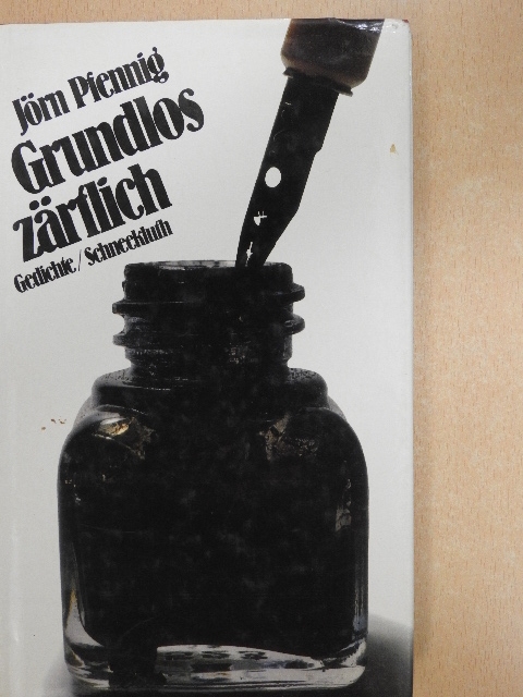 Jörn Pfennig - Grundlos zärtlich [antikvár]
