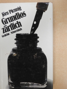 Jörn Pfennig - Grundlos zärtlich [antikvár]
