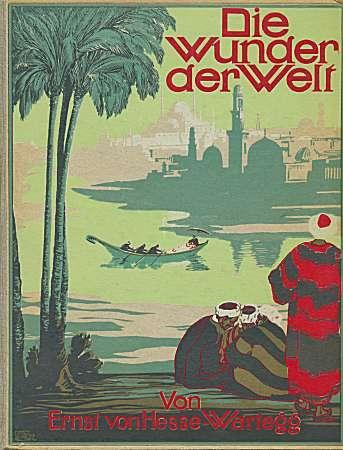 Ernst von Hesse-Wartegg - Die Wunder der Welt I. [antikvár]