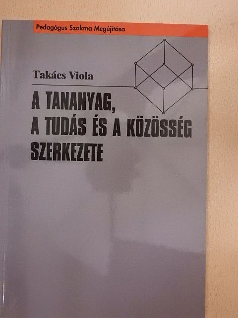 Dr. Andor Csaba - A tananyag, a tudás és a közösség szerkezete [antikvár]