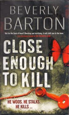 Beverly Barton - Close Enough to Kill [antikvár]