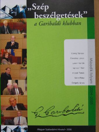 Biacs Péter - "Szép beszélgetések" a Garibaldi klubban [antikvár]