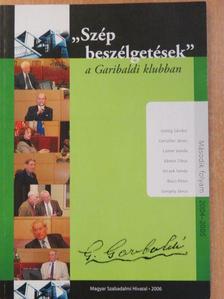 Biacs Péter - "Szép beszélgetések" a Garibaldi klubban [antikvár]