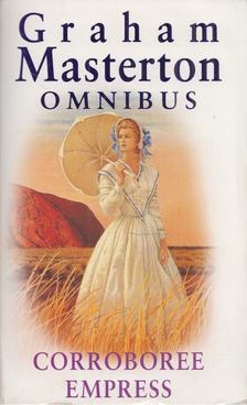 Graham Masterton Omnibus - Corroboree / Empress [antikvár]