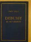 Fábián László - Debussy és művészete [antikvár]
