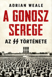 Adrian Weale - A gonosz serege [eKönyv: epub, mobi]