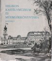 Rákos József - A Helikon Kastélymúzeum és Műemlék Könyvtára Keszthely [antikvár]