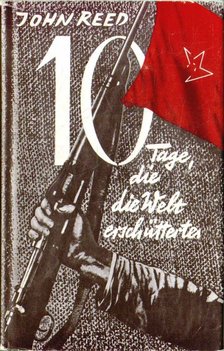 Reed, John - Zehn Tage, die die Welt erschütterten [antikvár]