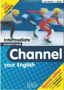 MITCHELL, H.Q., Scott, J. - Channel your English - Intermediate student's book - Special Edition [antikvár]