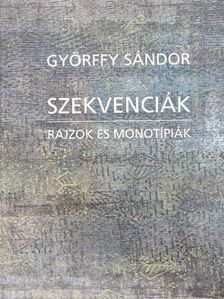 Győrffy Sándor - Szekvenciák [antikvár]