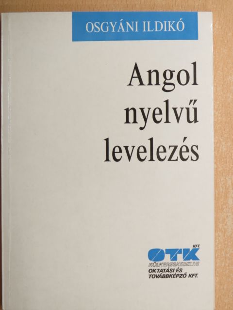 Osgyáni Ildikó - Angol nyelvű levelezés [antikvár]