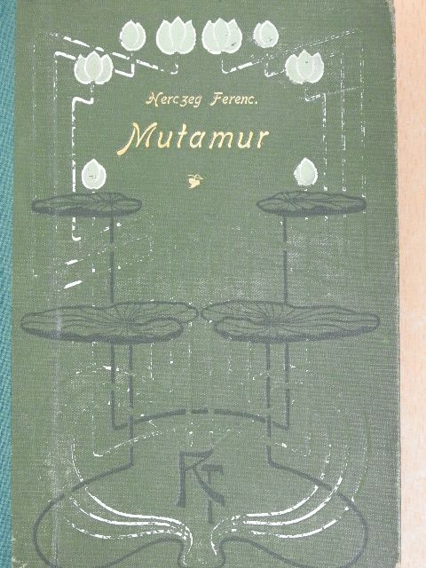 Herczeg Ferenc - Mutamur [antikvár]