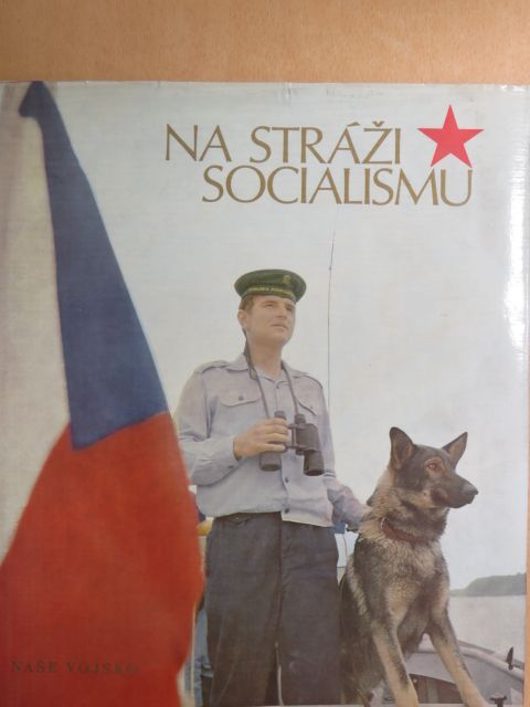 Frantisek Kruml - Na Strázi Socialismu [antikvár]
