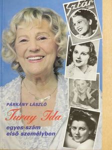 Párkány László - Turay Ida egyes szám első személyben [antikvár]