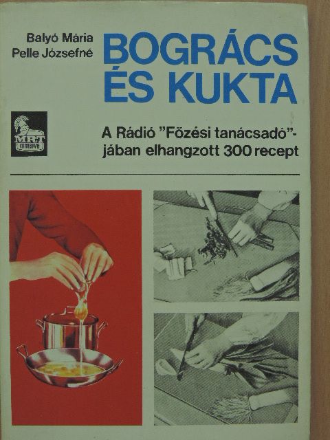 Bogrács és kukta [antikvár]
