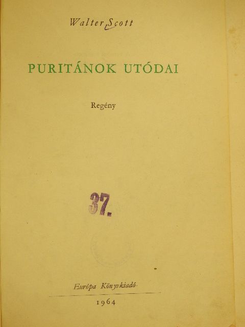 Walter Scott - Puritánok utódai [antikvár]