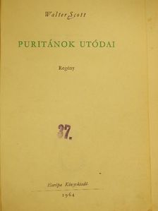 Walter Scott - Puritánok utódai [antikvár]