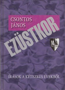 Csontos János - Ezüstkor [antikvár]
