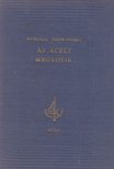 Osztrovszkij, Alekszandr Nyikolajevics - Az acélt megedzik [antikvár]